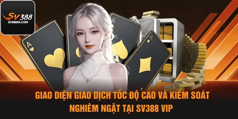Giao dịch không giới hạn – tốc độ ưu tiên hàng đầu